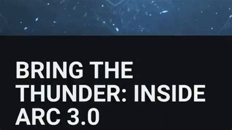 Bring the Thunder: Inside Arc 3.0